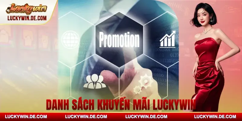 khuyen-mai-luckywin-danh-sach
