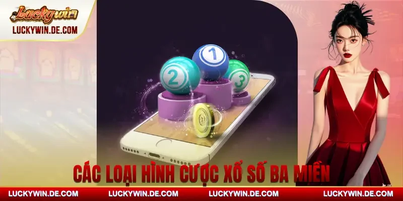 xo-so-ba-mien-loai-hinh